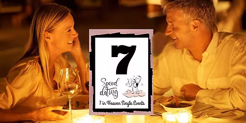 7 in Heaven Speed Dating Singles Ages 50-65 Patchogue