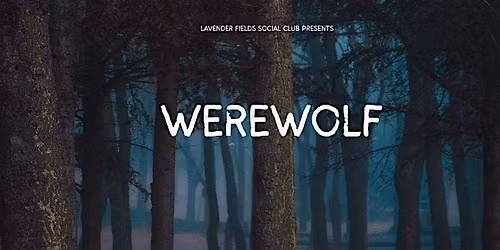 WEREWOLF: A night of social deduction, deception, and de-friendship