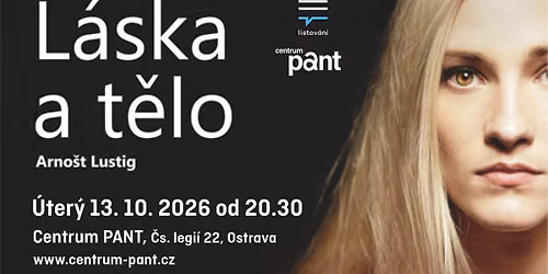 LiStOV\u00e1N\u00ed: L\u00e1ska a t\u011blo (Arno\u0161t Lustig)