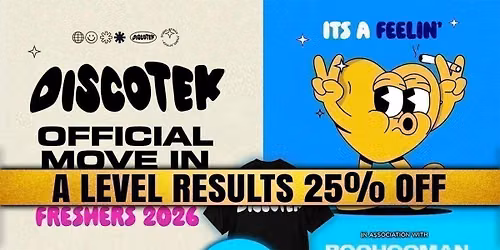 A-LEVEL RESULTS 25% OFF SALE TICKET \ud83c\udf93 \u26a0\ufe0f 24 HOURS ONLY! \u26a0\ufe0f SHEFFIELD FRESHERS DISCOTEK 2026 \u26a1\ufe0f Official Student Partners with BoohooMAN \ud83d\udc55 Free T-Shirt with Every Ticket - Sold Out 15 Years Running!