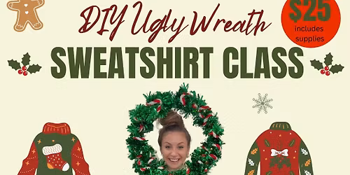DIY Ugly Wreath Sweatshirt Class