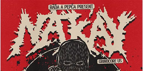 NAK'AY (US) \/ WHORESNATION (FR) \/ LADY GAZA (CZ)