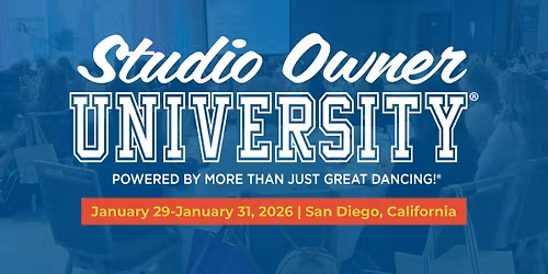 Studio Owner University\u00ae 2026 - Premier Dance Studio Owner Event (SOU\u2122)