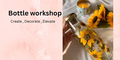 Bottle workshop