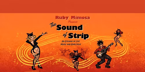 Ruby Mimosa presents THE SOUND OF STRIP featuring The Lovecats