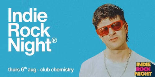 Indie Rock Night *10 \u00a33 TICKETS LEFT*