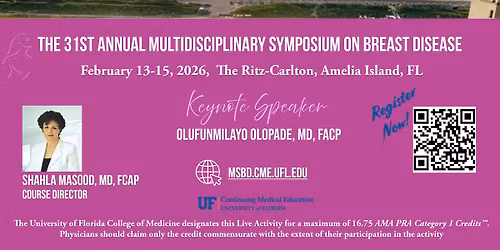 31st Annual Multidisciplinary Symposium on Breast Disease