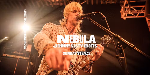 Nebula + Johnny Nasty Boots \u2022 Club Wintercircus