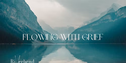 April Flowing with Grief Practice