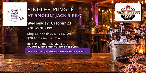 Single & here to Mingle in Mundelein at Smokin Jack's BBQ