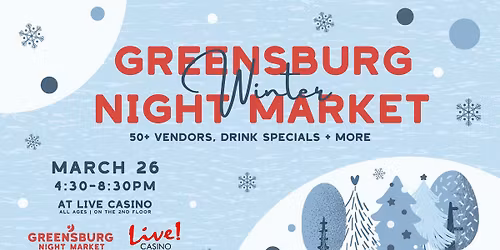 Greensburg Winter Night Market - Presented by Live Casino