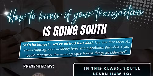 How To Know If Your Transaction Is Going South!
