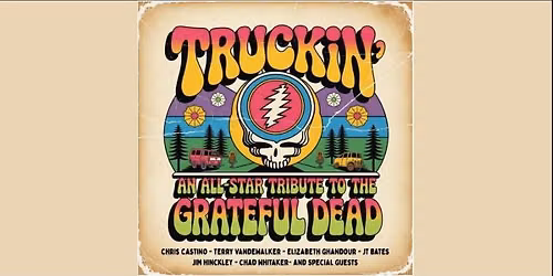 Truckin\u2019 \u2013 An All-Star Salute to the Grateful Dead
