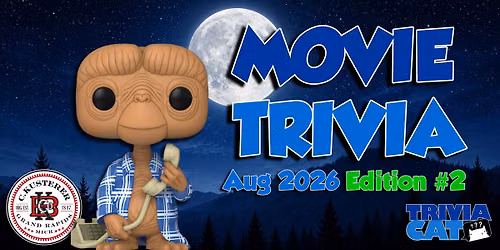 Grand Rapids (K\u00fcsterer Brauhaus) Movie Trivia \u2013 August 2026 Edition #2