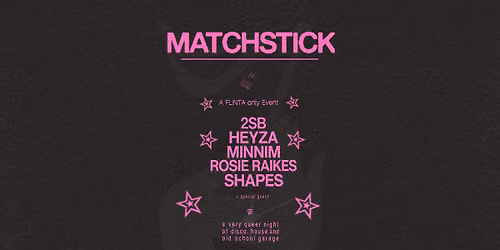 Matchstick LDN