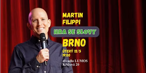 Martin Filippi: Hra se slovy! BRNO 12.5. (stand-up)