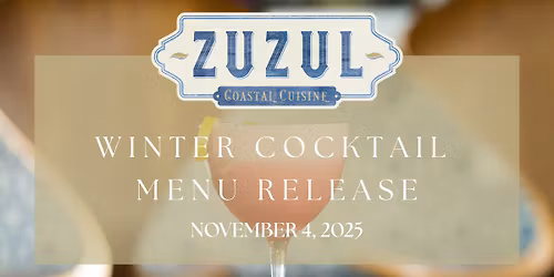 Winter Cocktail Menu Release at Zuzul