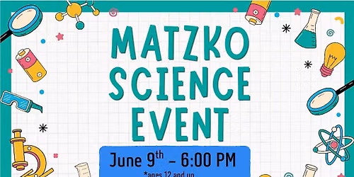 Matzko Science Event (God\u2019s Unseen Creation Revealed in Science)