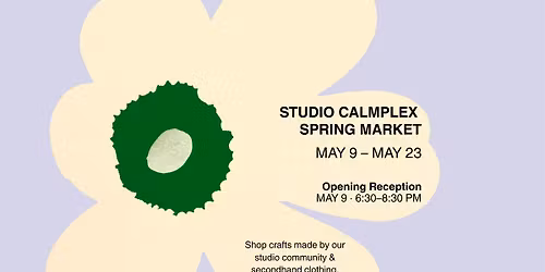 Studio Calmplex Spring Craft & Secondhand Clothing Market!