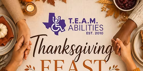 TEAM ABILITIES THANKSGIVING FEAST