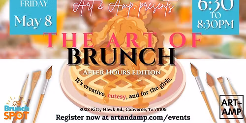 The Art of Brunch: After Hours Edition
