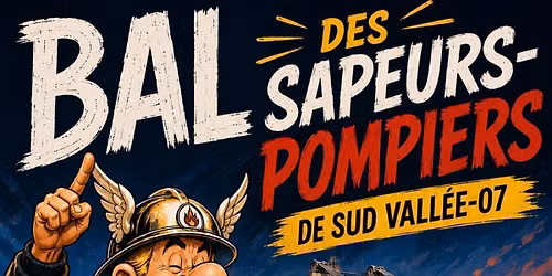 Bal des Sapeurs-Pompiers de Sud Vall\u00e9e 2026 