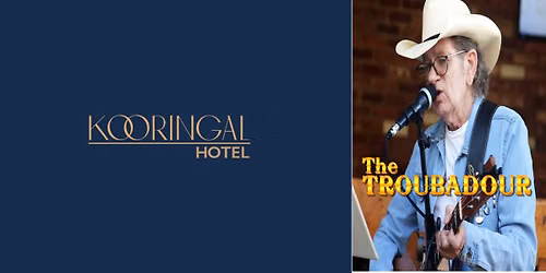 The Troubadour at The Kooringal Hotel