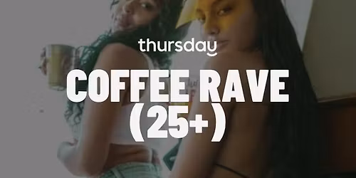 Saturday | Coffee Rave | Berlin