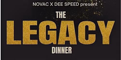The Legacy Dinner