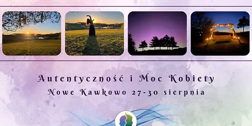 Autentyczno\u015b\u0107 i Moc Kobiety - zatrzymaj w sobie lato w Warmi\u0144skiej Toskanii