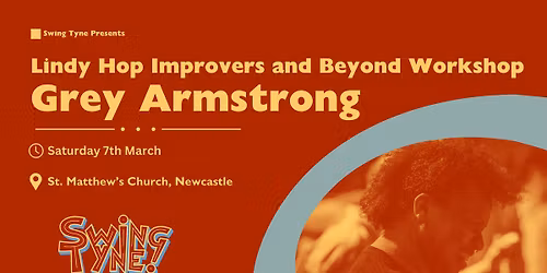 Improvers and Beyond Lindy Hop Workshop - Grey Armstrong