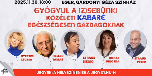 Gy\u00f3gyul a (z)seb\u00fcnk - k\u00f6z\u00e9leti KABAR\u00c9 - EGER - 2025.11.30.