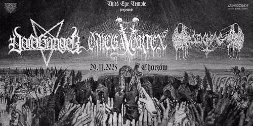 VOIDHANGER OMEGAVORTEX SEXMAG | 29.11.25 | Chorz\u00f3w, Le\u015bnicz\u00f3wka