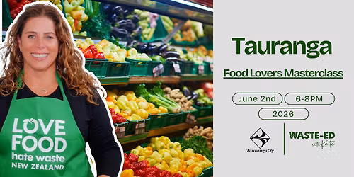 Tauranga | Food Lovers Masterclass