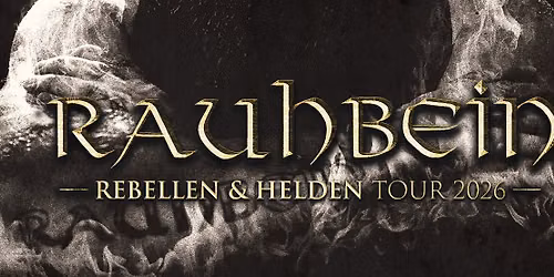 RAUHBEIN & Special Guest - Rebellen & Helden Tour 2026
