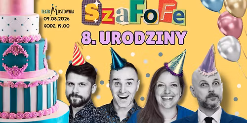 Wiecz\u00f3r Pe\u0142en Komedii - 8. urodziny SzaFoFe