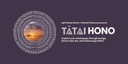 T\u0101tai Hono: Whakapapa Research Open Day