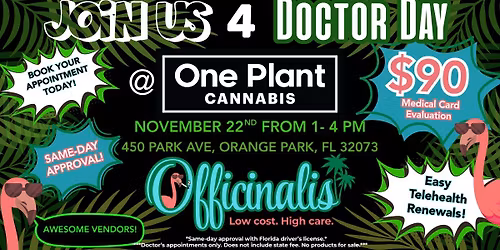Doctor Day With Officinalis at One Plant in Orange Park