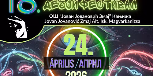 XVIII. GYEREKFESZTIV\u00c1L * XVIII \u0414\u0415\u0427\u0408\u0418 \u0424\u0415\u0421\u0422\u0418\u0412\u0410\u041b