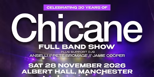 Chicane LIVE | Manchester