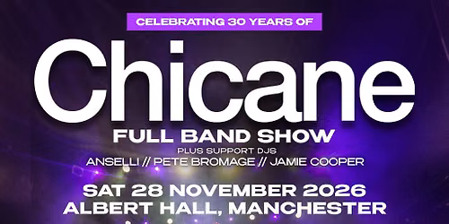 Chicane LIVE | Manchester
