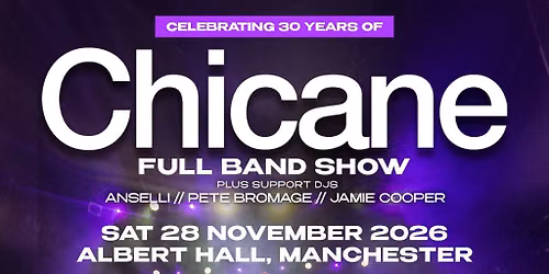 Chicane LIVE | Manchester