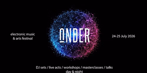 UNDER 2026: electronic music & arts festival
