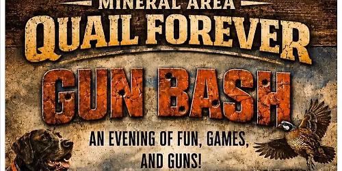 Mineral Area Quail Forever Gun Bash!