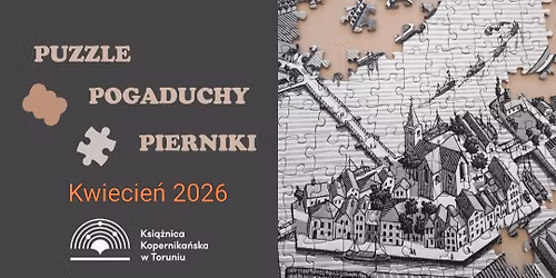 Puzzle, pogaduchy, pierniki - spotkanie w toru\u0144skiej Ksi\u0105\u017cnicy