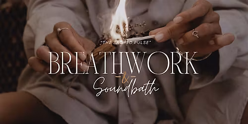 The Sacred Pulse: A Somatic Breathwork & Sound Journey