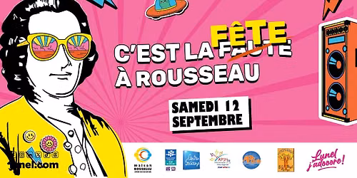 C'est la F\u00eate \u00e0 Rousseau ! \u2022 \u00c9v\u00e8nement \u2022 Lunel