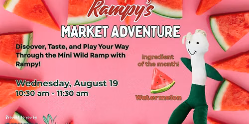 Rampy's Market Adventure: August Edition