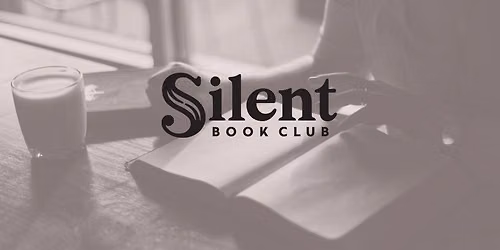Silent Book Club Monthly Meeting