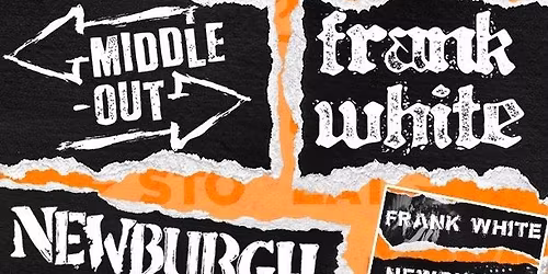 PT\u2019s Revenge, Middle-Out, Frank White, Newburgh